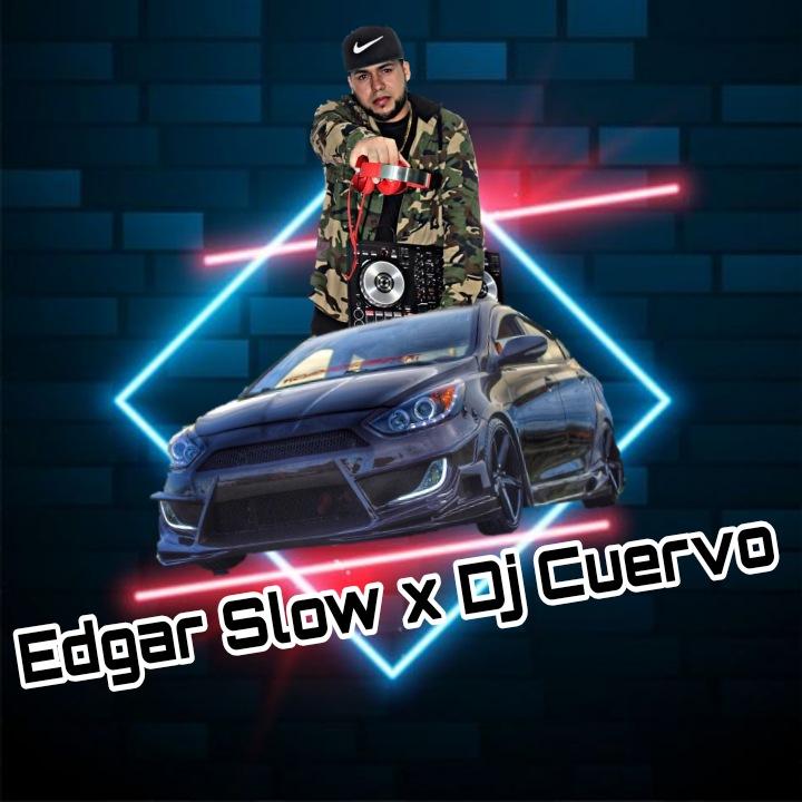 EDGAR SLOW PRENDE EL PARTY CON PURAS PLENAS SERIAS VOL. 3- DJ CUERVO